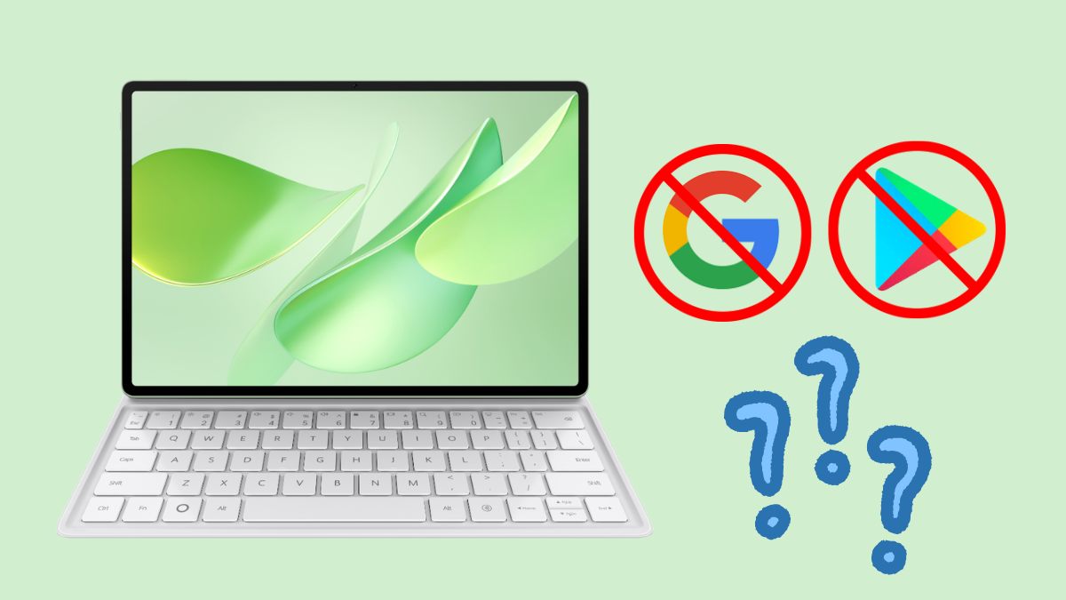 Máy tính bảng Huawei có Google không? Giải đáp chi tiết